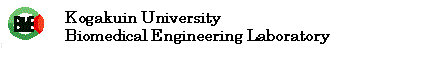 Biomedical Eingineering Laboratory, Department of Mechanical Engineering, Kogakuin University